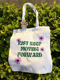 Keep Moving Forward Tote Bag